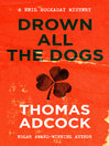 Cover image for Drown All the Dogs